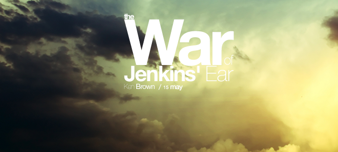 The War of Jenkins\' Ear